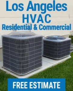 Free HVAC Estimate - Los Angeles